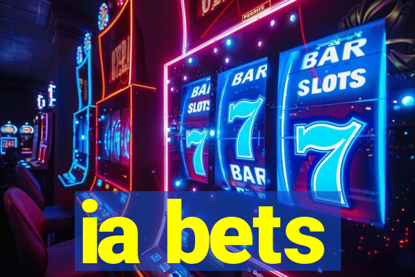 ia bets